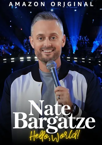 Nate Bargatze: Hello World poster