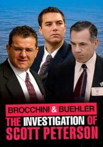 Brocchini & Buehler: The Investigation of Scott Peterson poster
